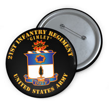 Load image into Gallery viewer, Custom Pin Buttons - 21st Infantry Regt - Gimlet
