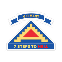 Load image into Gallery viewer, Kiss - Cut Stickers - Army - 7th United States Army  w 7 Steps Hell w Scroll X 300
