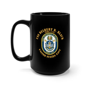 Black Mug 15oz - USS Delbert D Black (DDG-119) with Text X 300