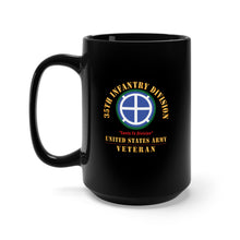 Load image into Gallery viewer, Black Mug 15oz - Army - SSI - 35th Infantry Division - Santa Fe Division - US Army Veteran X 300
