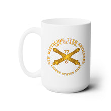 Load image into Gallery viewer, White Ceramic Mug 15oz - Army - 6th Bn 77th Artillery - On Guard - US Army  w DUI w Branch
