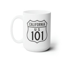 Load image into Gallery viewer, White Ceramic Mug 15oz - Signs - California Highway 101 wo Txt
