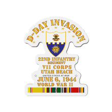 Load image into Gallery viewer, Die-Cut Magnets - Army - 22nd Infantry Regt - VII Corps - D Day w SVC
