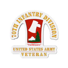 Load image into Gallery viewer, Die-Cut Magnets - Army - SSI - 70th Infantry Division - Trailblazers - US Army Veteran X 300
