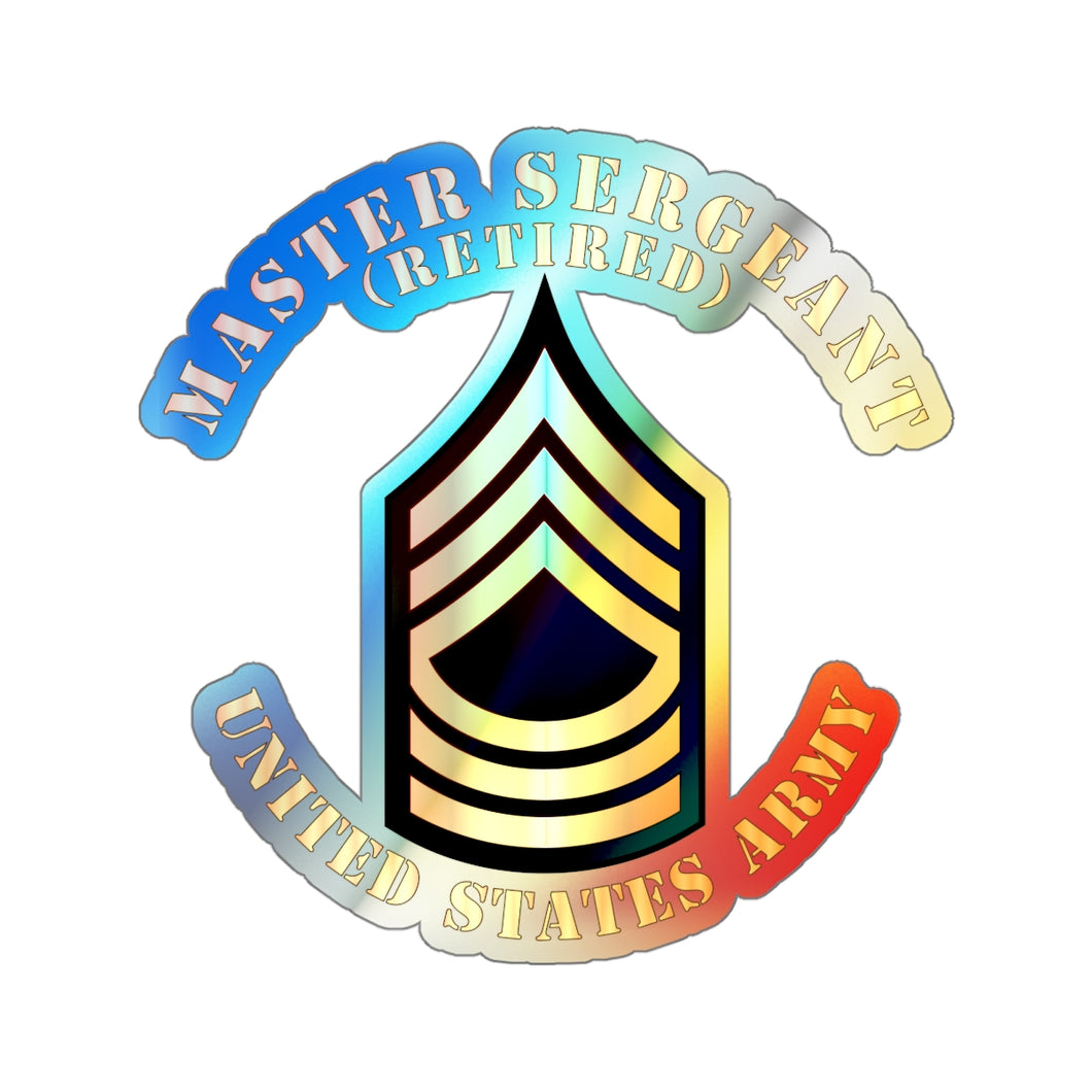 Holographic Die-cut Stickers - Master Sergeant - MSG - Retired