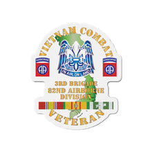 Load image into Gallery viewer, Die-Cut Magnets - Army - Vietnam Combat Vet - 3rd Bde 82nd Airborne Div DUI w VN SVC  wo CIB X 300
