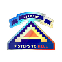 Load image into Gallery viewer, Holographic Die-cut Stickers - 7th United States Army w 7 Steps Hell
