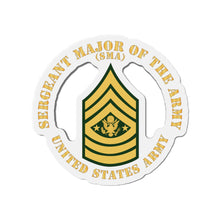 Load image into Gallery viewer, Die-Cut Magnets -SSI - Army - Sergeant Major of the Army - SMA - Flat X 300
