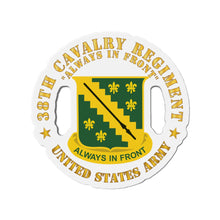 Load image into Gallery viewer, Die-Cut Magnets - Army - 38th Cavalry Rgiment - Always in Front - DUI X 300
