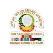 Load image into Gallery viewer, Die-Cut Magnets - Army - 5th Bn, 3rd ADA - 3rd Armored Divi - Desert Storm Veteran X 300

