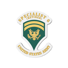 Load image into Gallery viewer, Die-Cut Magnets - Army - Enlisted - SPEC 6 - Specialist 6  - Std - Combat Veteran X 300
