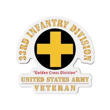 Load image into Gallery viewer, Die-Cut Magnets - Army - SSI - 33rd Infantry Division - Golden Cross Division - US Army Veteran X 300
