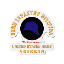 Load image into Gallery viewer, Die-Cut Magnets - Army - SSI - 93rd Infantry Division - The Blue Helmets - US Army Veteran X 300

