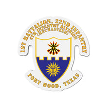 Load image into Gallery viewer, Die-Cut Magnets - Army - 1st Bn 22nd Infantry - 4th ID Mech - Ft Hood Tx
