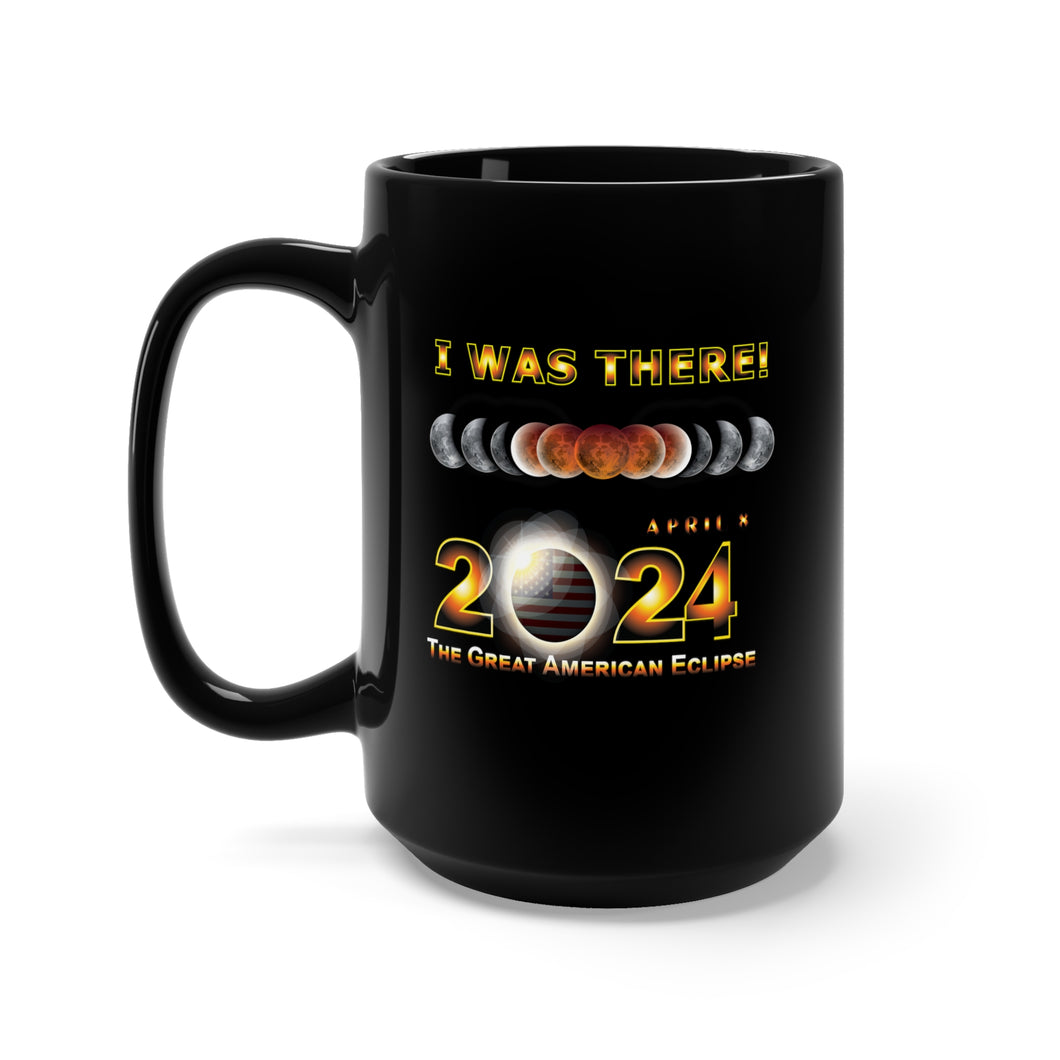 Black Mug 15oz - Total Eclipse - 2024 - I was There w Yellow Outline