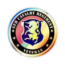 Load image into Gallery viewer, Holographic Die-cut Stickers - 6th Cavalry Regiment Veteran
