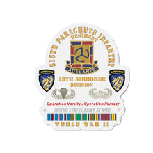 Load image into Gallery viewer, Die-Cut Magnets - Army - 515th Parachute Infantry Regiment - DUI - 13th Airborne Div w Parachute - EUR SVC WWII X 300
