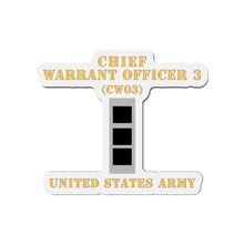 Load image into Gallery viewer, Die-Cut Magnets -SSI -Army - Chief Warrant Officer 3 - CW03 - Flat - X 300
