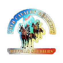 Load image into Gallery viewer, Holographic Die-cut Stickers - 10th Cavalry Regiment w Cavalrymen - Buffalo Soldiers
