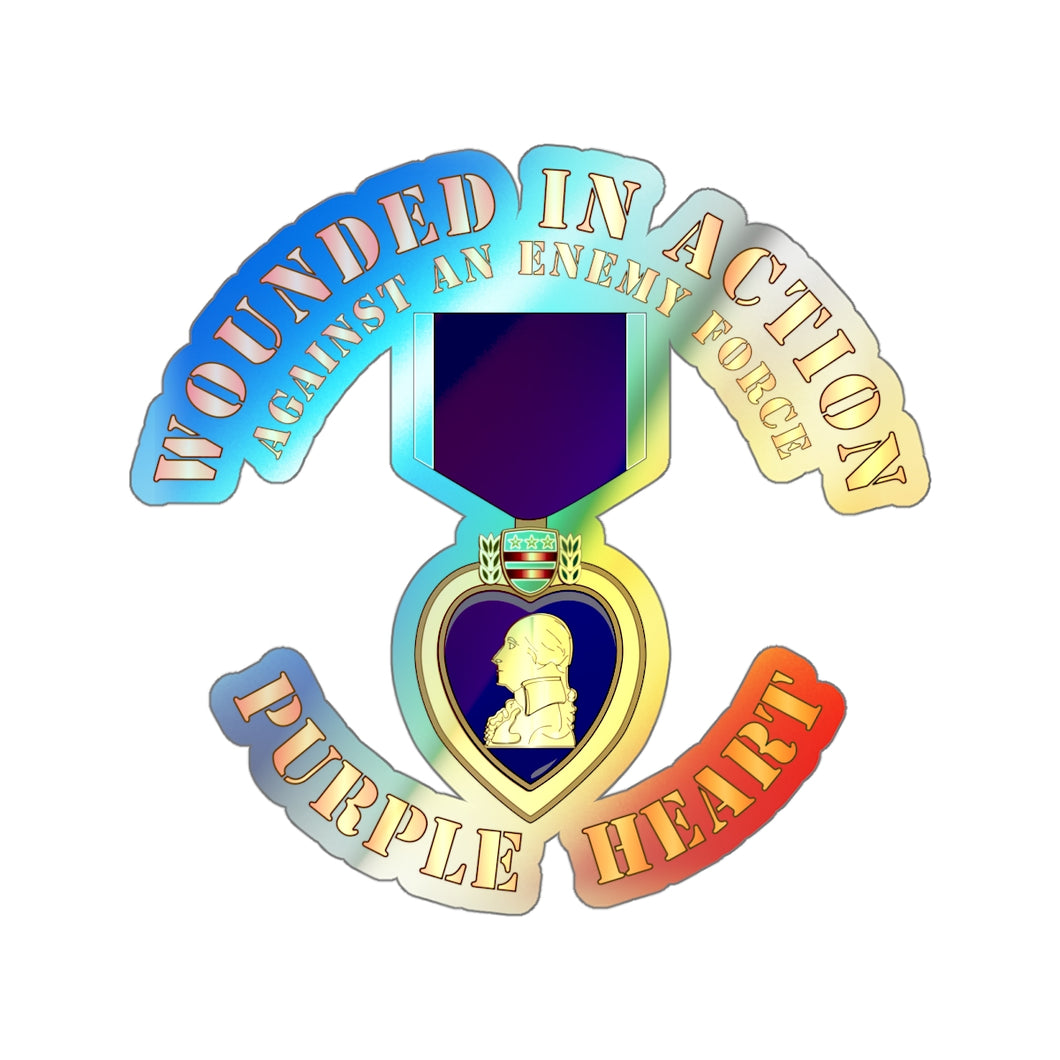 Holographic Die-cut Stickers - Wounded in Action - Purple Heart V1