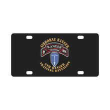 Load image into Gallery viewer, SOF - 6th Ranger Training Battalion - Airborne Ranger - FBGA X 300 Classic License Plate
