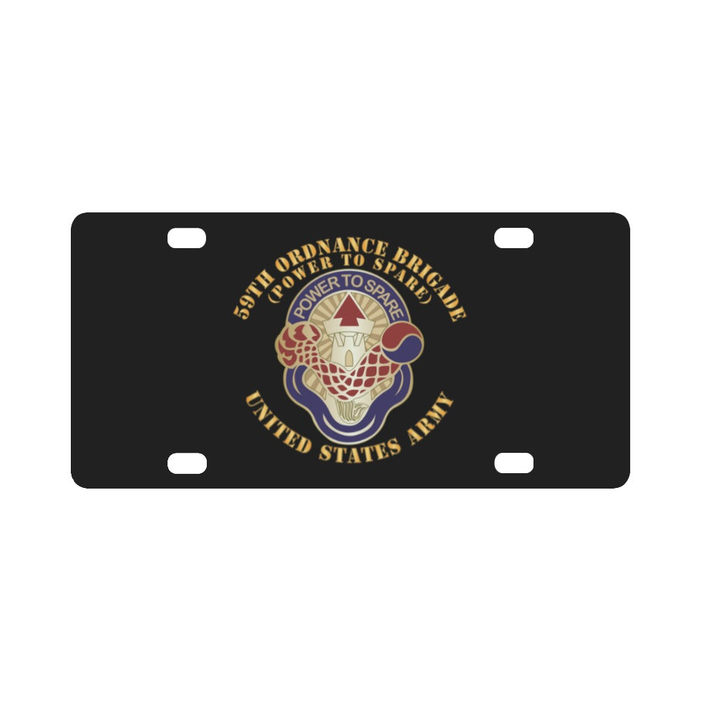 Army - 59th Ordnance Brigade - DUI - Power to Spare X 300 Classic License Plate