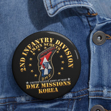 Load image into Gallery viewer, Custom Pin Buttons - Army - 2nd Infantry Division - ImJin Scout - DMZ Missions - 3D - Enhanced
