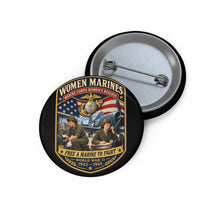 Load image into Gallery viewer, Custom Pin Buttons - Women Marines - Marine Corps Womens Reserve - WWII - 3D - Enhanced
