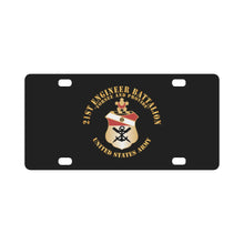 Load image into Gallery viewer, Army - 21st Engineer Battalion - Forsee and Provide w DUI X 300 Classic License Plate
