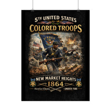 Load image into Gallery viewer, Posters - Honoring the 5th USCT at New Market Heights- Poster
