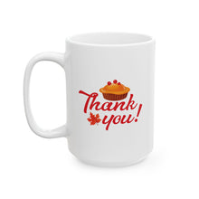 Load image into Gallery viewer, White Ceramic Mug - 11oz &amp; 15oz - Thank you
