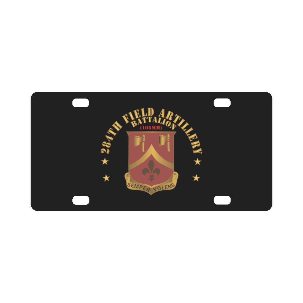 DUI - 284th Field Artillery Battalion - DUI - with Txt Classic License Plate