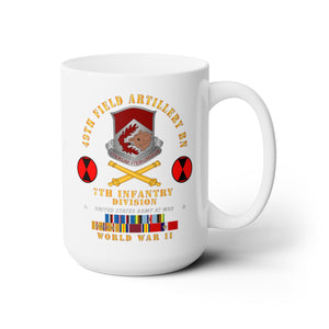 White Ceramic Mug 15oz - Army  - 49th Field Artillery Bn - 7th Inf Div - WWII w ARR EXP PAC PHIL SVC