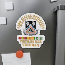 Load image into Gallery viewer, Die-Cut Magnets - 43rd Signal Battalion - Vietnam War Veteran - DUI w VN SVC
