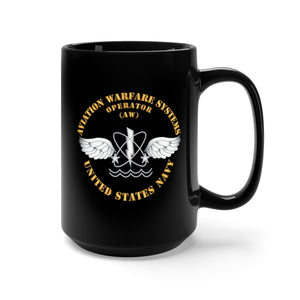 Black Mug 15oz - Navy - Rate - Aviation Warfare Systems Operator X 300