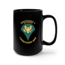 Load image into Gallery viewer, Black Mug 15oz - Army - Enlisted - SPC 4 - Specialist 4  - Std - Retired X 300
