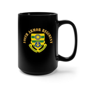 Black Mug 15oz - 109th Armor Regiment -  DUI w Txt X 300