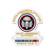 Load image into Gallery viewer, Die-Cut Magnets - Army  - 502nd PIR 101st Airborne Div - WWII w EUR SVC
