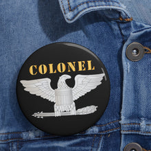 Load image into Gallery viewer, Custom Pin Buttons - Colonel X 300
