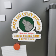 Load image into Gallery viewer, Die-Cut Magnets - Army - SSI - 104th Infantry Division - Timberwolf Division - US Army Veteran X 300
