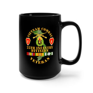 Black Mug 15oz - Vietnam Combat Infantry Veteran w 25th Infantry Division - DUI w VN SVC