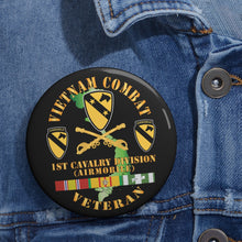 Load image into Gallery viewer, Custom Pin Buttons - Vietnam Combat Veteran w 1st Cav DUI
