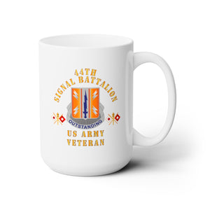 White Ceramic Mug 15oz - Army - 44th Signal Bn - US Army Veteran X 300DPI