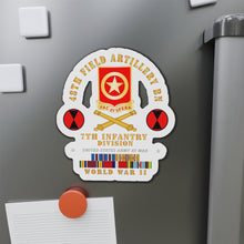 Load image into Gallery viewer, Die-Cut Magnets - Army  - 48th Field Artillery Bn- 7th Inf Div - WWII w ARR EXP PAC PHIL SVC
