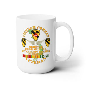 White Ceramic Mug 15oz - Army - Vietnam Combat Veteran - Medevac - Door Gunner w 1st Cav Div w VN SVC