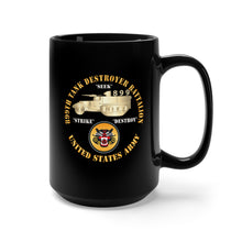 Load image into Gallery viewer, Black Mug 15oz - 899th Tank Destroyer Battalion w TD - SSI - US Army X 300
