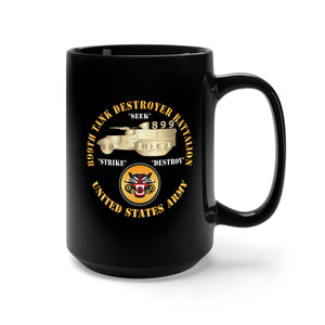 Black Mug 15oz - 899th Tank Destroyer Battalion w TD - SSI - US Army X 300