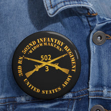 Load image into Gallery viewer, Custom Pin Buttons - 3rd Bn 502nd Infantry Regt - Widowmakers - Infantry Br
