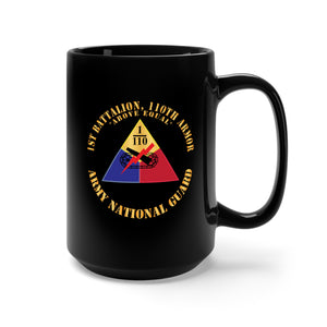 Black Mug 15oz - 1st Battalion, 110th Armored Regiment - SSI - Above Equal - ARNG X 300