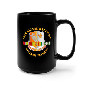 Black Mug 15oz - 69th Signal Battalion - Vietnam Veteran w VN SVC CEN